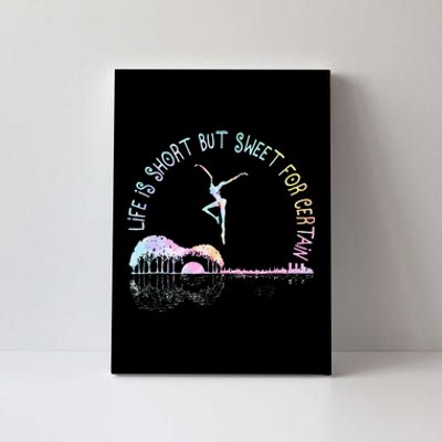 Music Lover Life Is Short But Sweet For Certain Guit Tie Dye Canvas