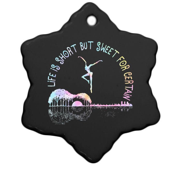 Music Lover Life Is Short But Sweet For Certain Guit Tie Dye Ceramic Star Ornament