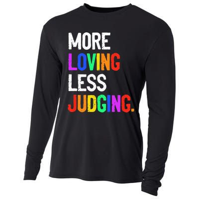 More Loving Less Judging Cooling Performance Long Sleeve Crew