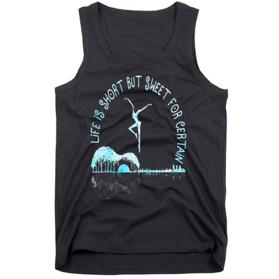 Music Lover Life Is Short But Sweet For Certain Guitar Tank Top