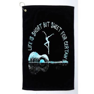 Music Lover Life Is Short But Sweet For Certain Guitar Golf Towel