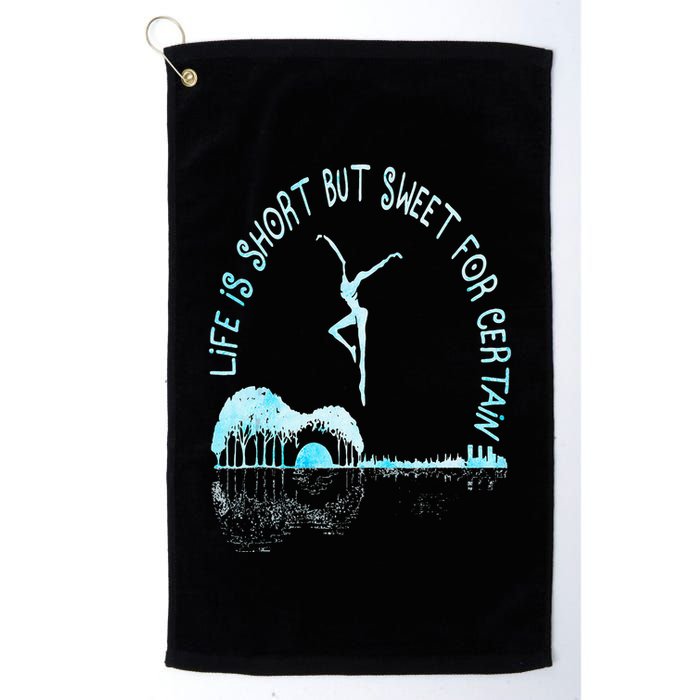 Music Lover Life Is Short But Sweet For Certain Guitar Golf Towel