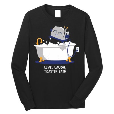 Mandatoryfunday Live Laugh Toaster Bath Long Sleeve Shirt