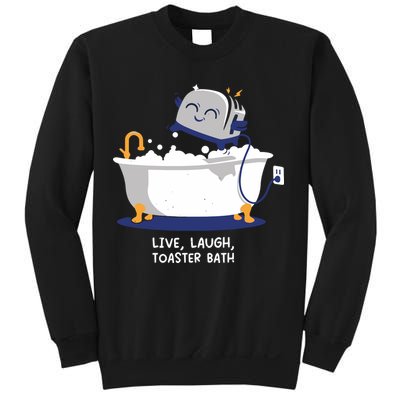 Mandatoryfunday Live Laugh Toaster Bath Sweatshirt