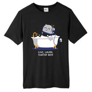 Mandatoryfunday Live Laugh Toaster Bath Tall Fusion ChromaSoft Performance T-Shirt