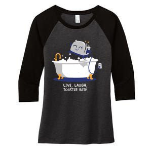 Mandatoryfunday Live Laugh Toaster Bath Women's Tri-Blend 3/4-Sleeve Raglan Shirt