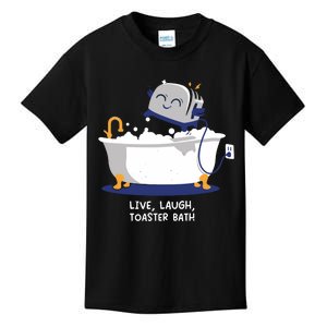 Mandatoryfunday Live Laugh Toaster Bath Kids T-Shirt