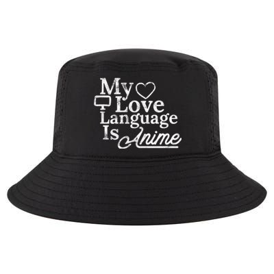 My Love Language Is Anime Cool Comfort Performance Bucket Hat