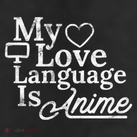 My Love Language Is Anime 11oz C Handle Ceramic Mug