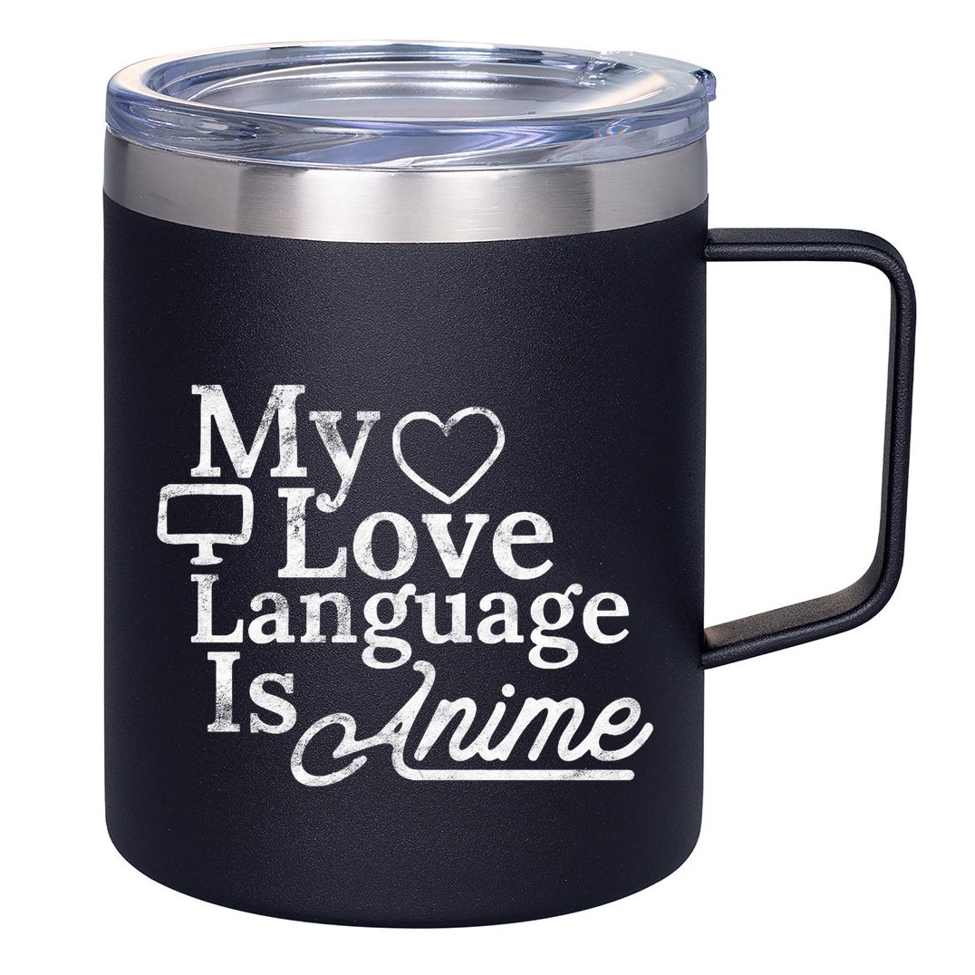 My Love Language Is Anime 12oz Stainless Steel Coffee Mug