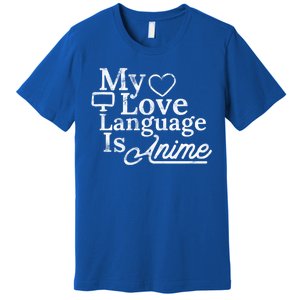 My Love Language Is Anime Premium T-Shirt