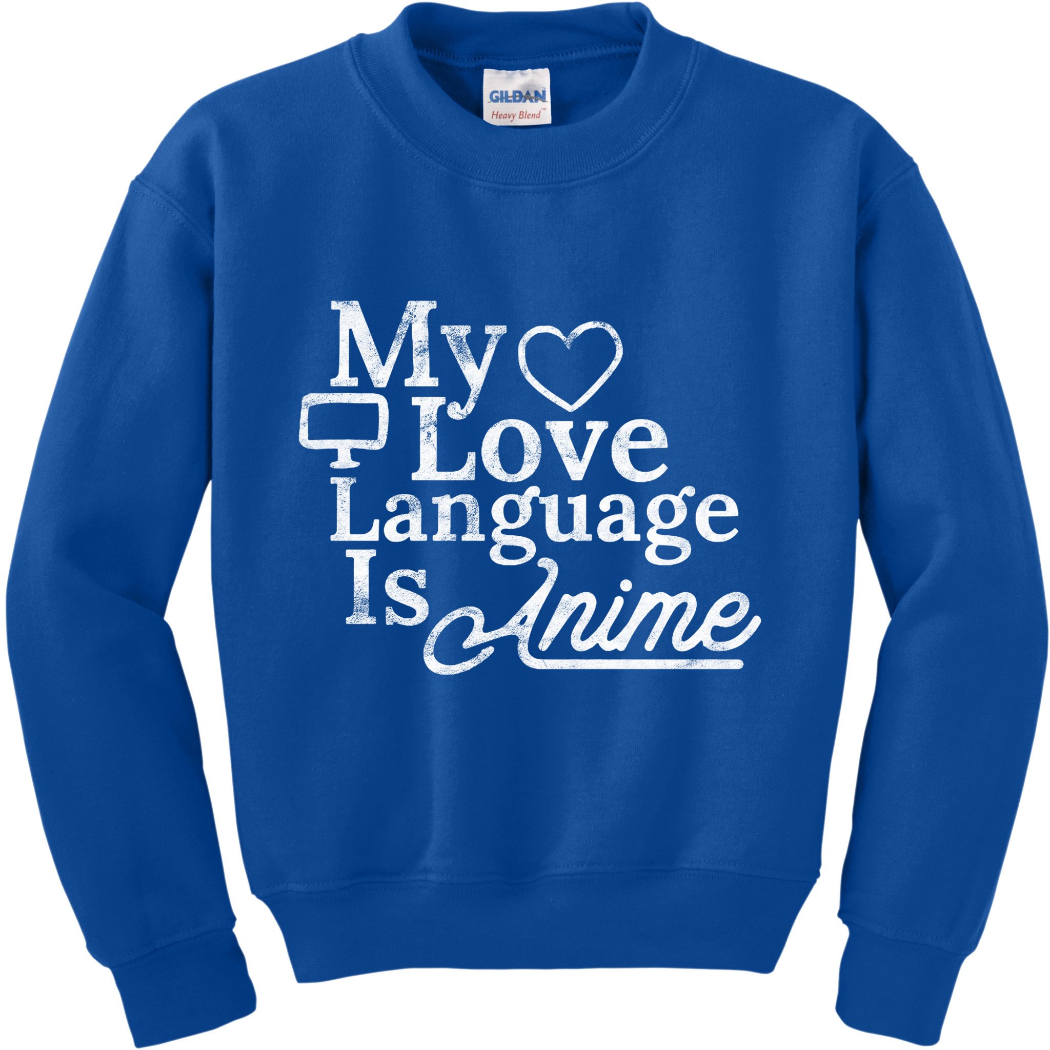 My Love Language Is Anime Kids Sweatshirt