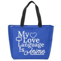 My Love Language Is Anime Zip Tote Bag