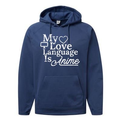 My Love Language Is Anime Performance Fleece Hoodie