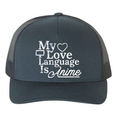 My Love Language Is Anime Yupoong Adult 5-Panel Trucker Hat