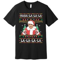 Maga La La La Funny Trump Ugly Christmas Sweater Xmas 2024 Premium T-Shirt