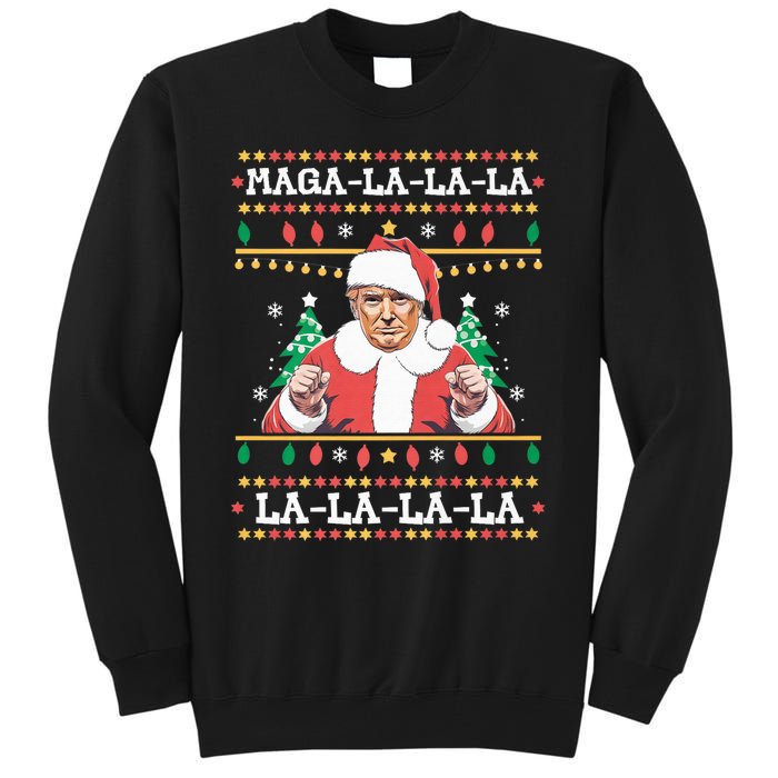 Maga La La La Funny Trump Ugly Christmas Sweater Xmas 2024 Tall Sweatshirt