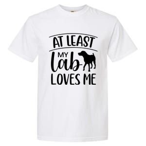 My Lab Loves Me Labrador Retriever Dog Valentine's Day Funny Gift Garment-Dyed Heavyweight T-Shirt