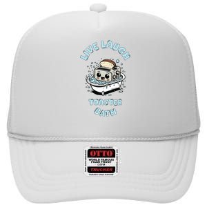 Mandatoryfunday Live Laugh Toaster Bath High Crown Mesh Back Trucker Hat