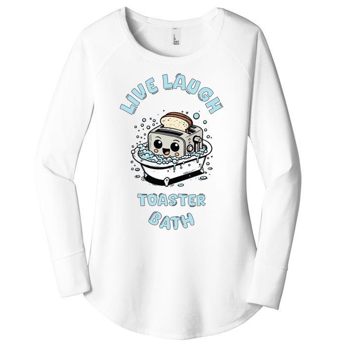 Mandatoryfunday Live Laugh Toaster Bath Women's Perfect Tri Tunic Long Sleeve Shirt