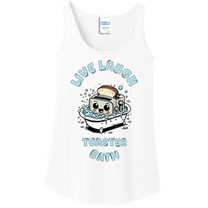 Mandatoryfunday Live Laugh Toaster Bath Ladies Essential Tank