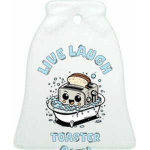 Mandatoryfunday Live Laugh Toaster Bath Ceramic Bell Ornament