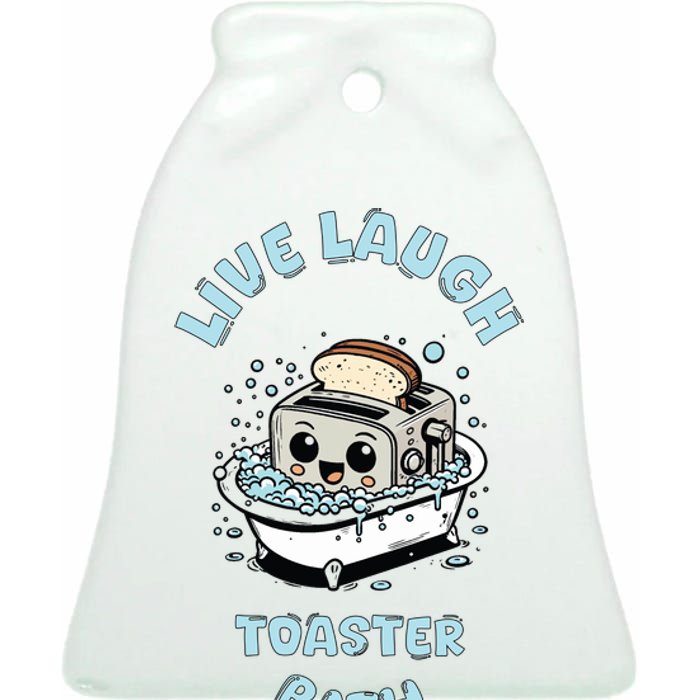 Mandatoryfunday Live Laugh Toaster Bath Ceramic Bell Ornament