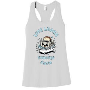 Mandatoryfunday Live Laugh Toaster Bath Women's Racerback Tank