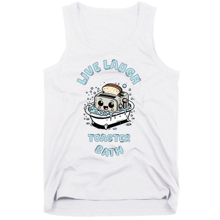 Mandatoryfunday Live Laugh Toaster Bath Tank Top