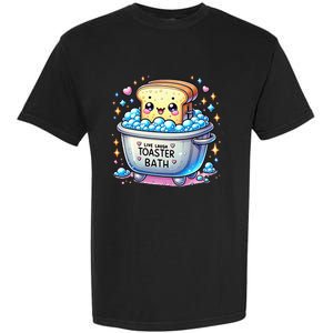 Mandatoryfunday Live Laugh Toaster Bath Funny Saying Garment-Dyed Heavyweight T-Shirt