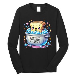 Mandatoryfunday Live Laugh Toaster Bath Funny Saying Long Sleeve Shirt