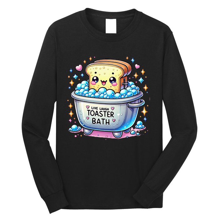 Mandatoryfunday Live Laugh Toaster Bath Funny Saying Long Sleeve Shirt