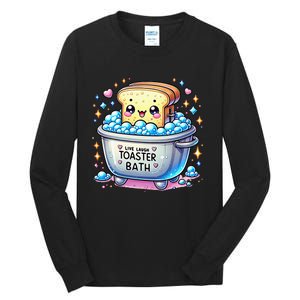 Mandatoryfunday Live Laugh Toaster Bath Funny Saying Tall Long Sleeve T-Shirt