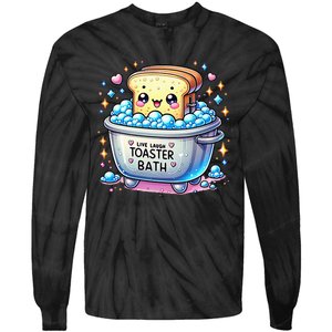 Mandatoryfunday Live Laugh Toaster Bath Funny Saying Tie-Dye Long Sleeve Shirt