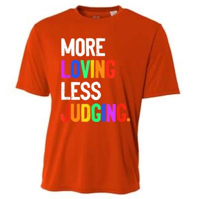 More Loving Less Judging Cooling Performance Crew T-Shirt