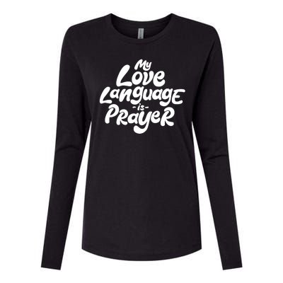 My Love Language Is Prayer Womens Cotton Relaxed Long Sleeve T-Shirt