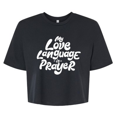 My Love Language Is Prayer Bella+Canvas Jersey Crop Tee