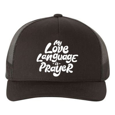 My Love Language Is Prayer Yupoong Adult 5-Panel Trucker Hat