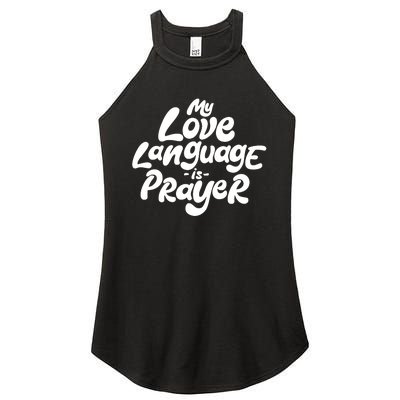 My Love Language Is Prayer Women’s Perfect Tri Rocker Tank