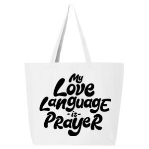 My Love Language Is Prayer 25L Jumbo Tote