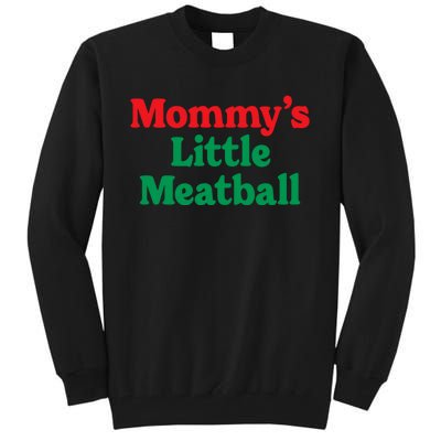 Mommy's Little Meatball Italian Ironic Funny Meme Trendy Unisex Tall Sweatshirt