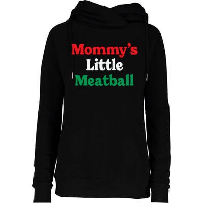 Mommy's Little Meatball Italian Ironic Funny Meme Trendy Unisex Womens Funnel Neck Pullover Hood