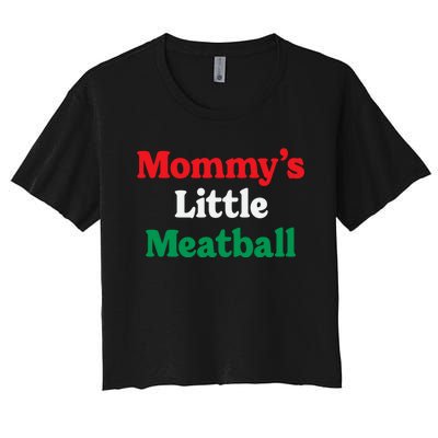 Mommy's Little Meatball Italian Ironic Funny Meme Trendy Unisex Women's Crop Top Tee