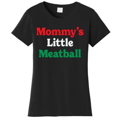 Mommy's Little Meatball Italian Ironic Funny Meme Trendy Unisex Women's T-Shirt