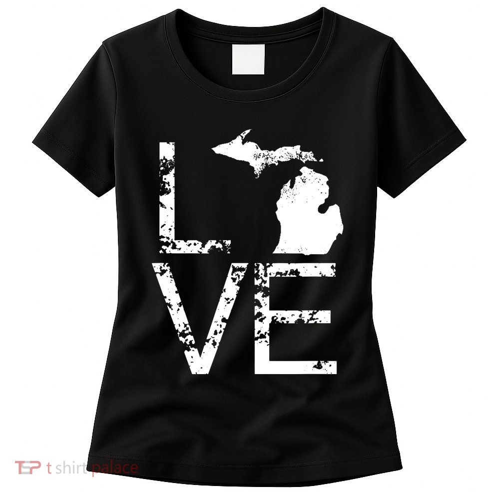Michigan Love Mi State Home Pride Map Distressed Womens T-Shirt