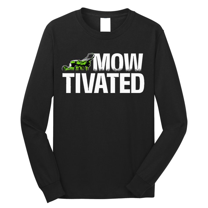 Mowtivated Lawn Mower Landscaping Gardener Long Sleeve Shirt