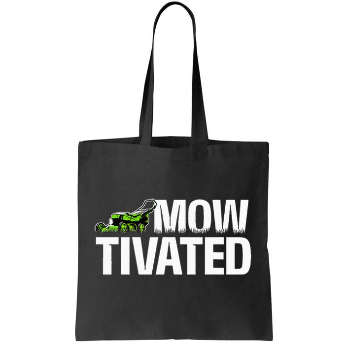 Mowtivated Lawn Mower Landscaping Gardener Tote Bag