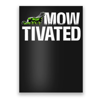 Mowtivated Lawn Mower Landscaping Gardener Poster