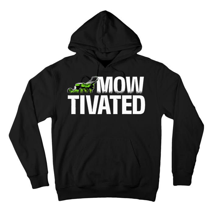 Mowtivated Lawn Mower Landscaping Gardener Tall Hoodie