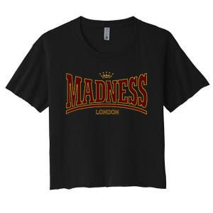 Madness London Women's Crop Top Tee